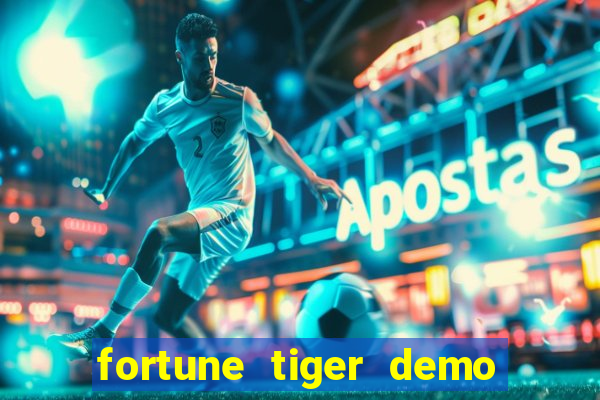 fortune tiger demo bet maxima